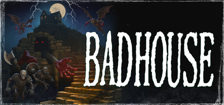 Bad House