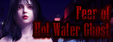Fear of Hot Water Ghost