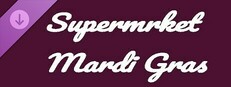 Supermrket: Mardi Gras game capsule image
