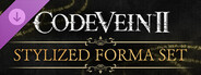 DLC: CODE VEIN II - Stylized Forma Set