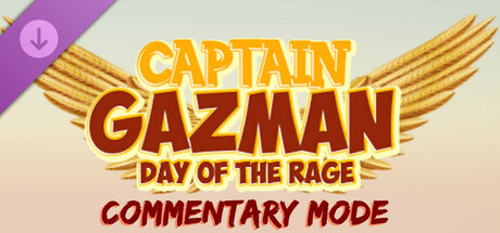 Captain Gazman Day Of The Rage - Commentary Mode game deal