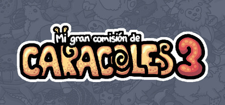 Mi gran comisión de caracoles 3