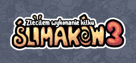 Zleciłem wykonanie kilku ślimaków 3