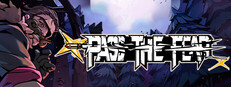 Pass the Fear