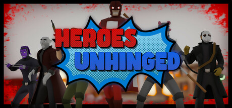 Heroes Unhinged cover art
