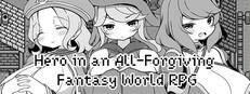 Hero in an All-Forgiving Fantasy World RPG