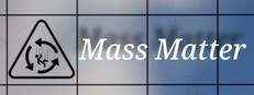Mass Matter