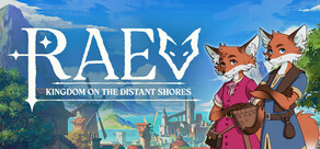 RAEV: Kingdom on the Distant Shores