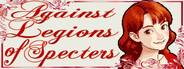 Against Legions of Specters