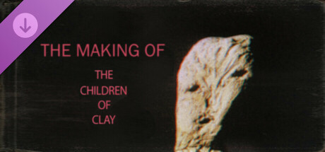 The Children of Clay - The Making Of PC DLC deal