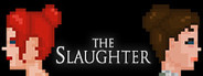 The Slaughter: Act One