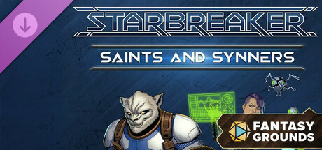 Fantasy Grounds - Starbreaker: SAINTs and Synners