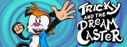 Tricky and the Dream Caster