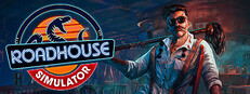 Roadhouse Simulator