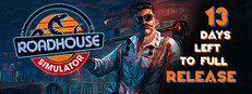 Roadhouse Simulator