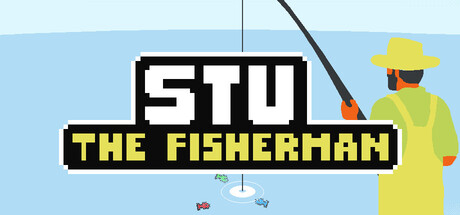 STU THE FISHERMAN