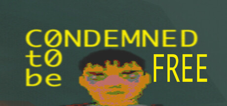 CONDEMNED TO BE FREE cover art