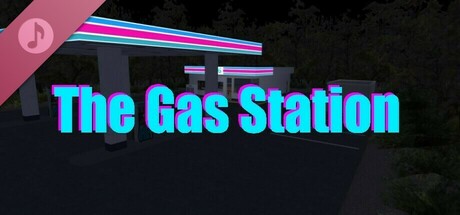 The Gas Station Soundtrack