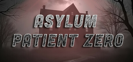 asylum-patient-zero