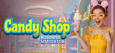 Image for Candy Shop: BUSINESS SIMULATOR
