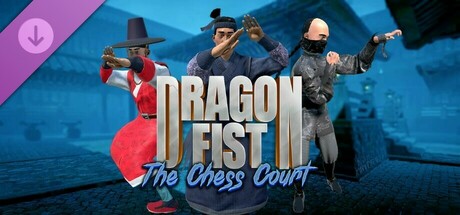 Dragon Fist - The Chess Court DLC