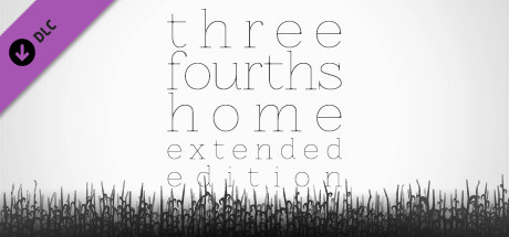 Three Fourths Home: Extended Edition - Art Book & Soundtrack banner image