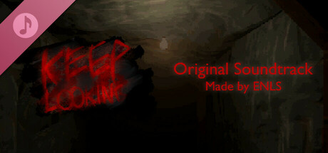 KEEP LOOKING Soundtrack