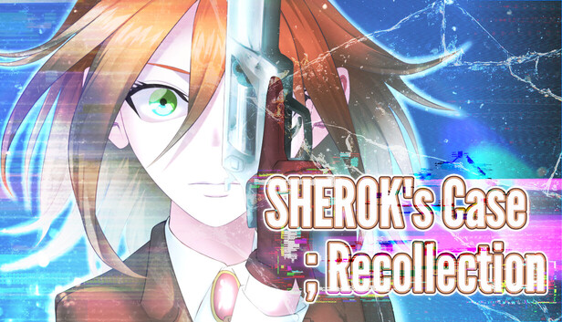 SHEROK's Case ;Recollection