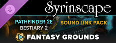 Fantasy Grounds - Pathfinder 2 RPG - Bestiary 2 - Syrinscape Sound Link Pack Small Capsule Image