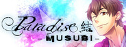 Paradise: Musubi