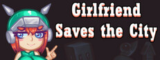 Girlfriend Saves the City