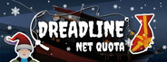 Dreadline: Net Quota