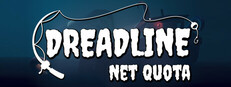 Dreadline: Net Quota