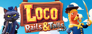 Loco: Rails & Tails