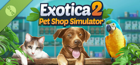 Exotica 2: Pet Shop Simulator (Demo) banner image
