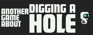 Another Game About Digging A Hole