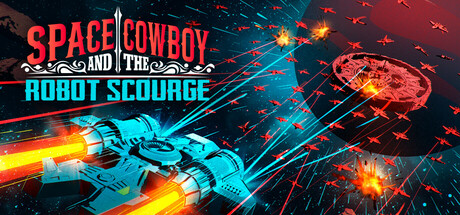 Space Cowboy and the Robot Scourge — Steam game cover