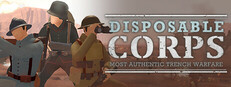 Disposable Corps: Tactical Trench Warfare