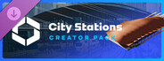 Cities: Skylines II - Creator Pack: City Stations