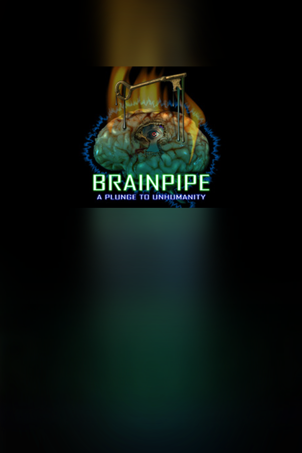 Cover art of BRAINPIPE: A Plunge to Unhumanity