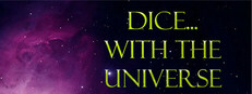 Dice With The Universe