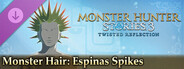 DLC: Monster Hunter Stories 3: Twisted Reflection - Monster Hair: Espinas Spikes