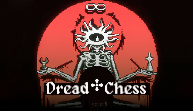 • Dread Chess ✣