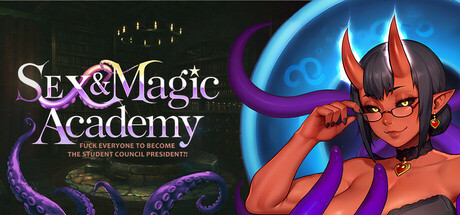 Image for Sex & Magic Academy✨: Fuck Everyone 🍑💦 to Become the Student Council President?!
