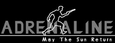 ADRENALINE: May The Sun Return