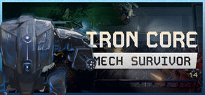 Iron Core: Mech Survivor