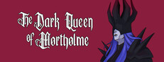 The Dark Queen of Mortholme
