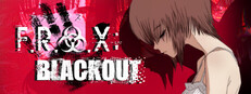 F.R.A.X: BLACKOUT