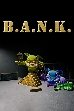 B.A.N.K.