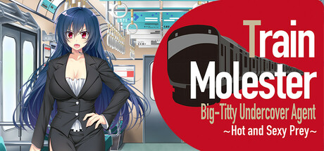 Train Molester Big-Titty Undercover Agent ~Hot and Sexy Prey~ cover art